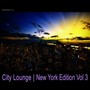 City Lounge: New York Edition, Vol. 3