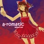 a-romatic