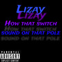 How That Switch Sound On That Pole (Explicit)