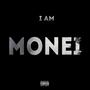 I Am MoNeI (Explicit)