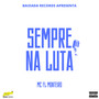 Sempre na Luta (Explicit)