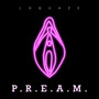 P.r.e.a.m.