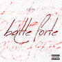 BATTE FORTE (Explicit)