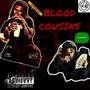 BLOOD COUSIN$