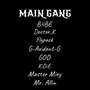 MAIN GANG (feat. B4BE, Doctor.X, Flypack, G-Axident-G, GOD, KiDiE, Master Miey & Mr. Allin)