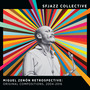 Miguel Zenón Retrospective: Original Compositions, 2004-2016