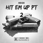 Hit Em Up Pt 2 (Explicit)