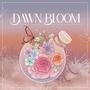 Dawn Bloom