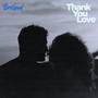 Thank You Love ( 2022 Remastered Version)