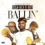 Ballin' (feat. Tedji) [Explicit]