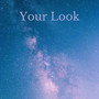 Your Look