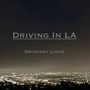 Driving In LA (Explicit)