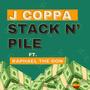 Stack N' Pile (feat. Raphael the Don) [Explicit]