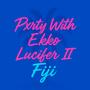 Fiji (feat. Lucifer II & Ekkwinox)
