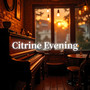 Citrine Evening