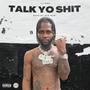 Talk Yo **** (Explicit)