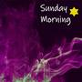 Sunday Morning (1.0)