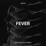 Fever (Xenia Beliayeva Remix)