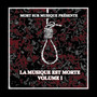 La musique est morte volume 1 (Explicit)