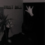 Trust Dies