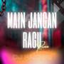 Main Jangan Ragu (Remix)