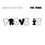 Prove It (feat. Dub Deuce) [Explicit]