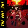 The Fall Out (Explicit)