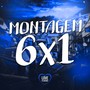 Montagem 6x1 (Explicit)