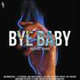 Bye Baby (feat. Molotov 808)