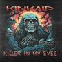 Killer In My Eyes (Explicit)