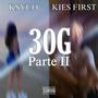 30G (Parte 2) (feat. Kies First) [Explicit]