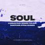 Soul (feat. Vannah Rae, Grimm Tha Kid, Dante M'$ & Stew Is Endo) [Explicit]