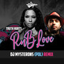 R&B Love (DJ Mysterons Remix) [Explicit]
