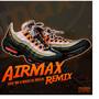 Airmax (Remix)