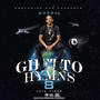 Ghetto Hymns vol.8 (Jefe Vibes) [Explicit]