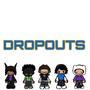 DROPOUTS (Explicit)