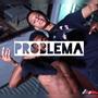 Problema (feat. R1) [Explicit]