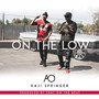 On the Low (feat. Haji Springer) (Explicit)