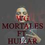 Mortales (feat. Huizar ANM & Ah No Mames Rec)