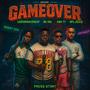 Gameover (feat. ABG Lorr Tyy, Bc Tae & NFL Jizzle) [Explicit]