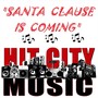 Santa Clause Is Coming (feat. ButtaFly & Lil Perfect)