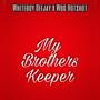 My Brother's Keeper (feat. Wbg Hotshot)