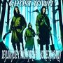 GHOST TOWN (Explicit)