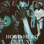 HOOD HERO DELUXE (Explicit)