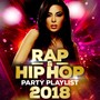 Rap & Hip Hop Party Playlist 2018