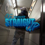 Straight Up (Explicit)