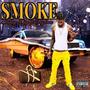 Smoke (feat. Srg Kane) [Explicit]