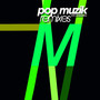 Pop Muzik (40th Anniversary Remixes)