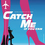 Catch Me If You Can