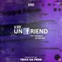 Un-Friend (feat. Ikonic Slasher) [Explicit]